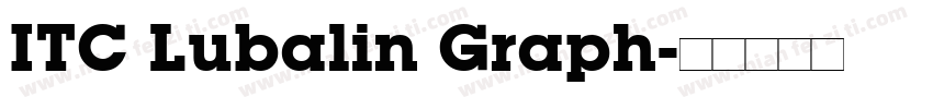ITC Lubalin Graph字体转换